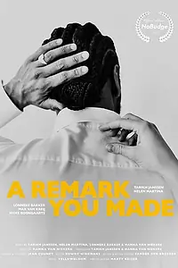 Главный постер фильма «A Remark You Made (2021)»