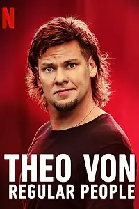 Главный постер фильма «Theo Von: Regular People (2021)»