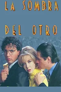 Постер к сериалу «Тень другого (1996)»