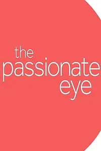Постер к сериалу «The Passionate Eye (2005)»