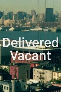 Главный постер фильма «Delivered Vacant (1992)»