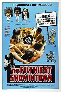 Постер к фильму «The Filthiest Show in Town (1973)»