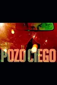 Главный постер фильма «Pozo ciego (2007)»