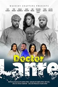 Главный постер фильма «Doctor Lanre (2021)»