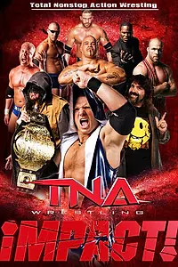 Постер к сериалу «TNA Impact Wrestling (2004)»
