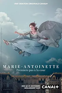 Главный постер сериала «Мария-Антуанетта (2022)»