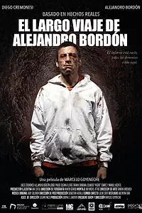 Главный постер фильма «El largo viaje de Alejandro Bordón (2021)»