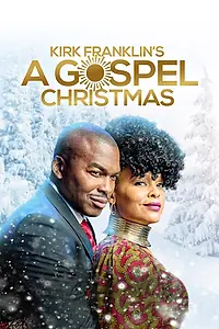 Главный постер фильма «Kirk Franklin's A Gospel Christmas (2021)»