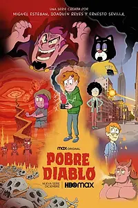 Главный постер мультсериала «Pobre diablo (2023)»