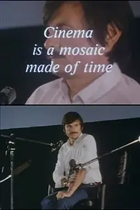 Главный постер фильма «Кино — это мозаика, составленная из времени (1984)»