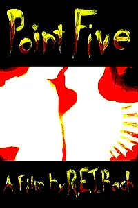 Постер к мультфильму «Point Five (2003)»