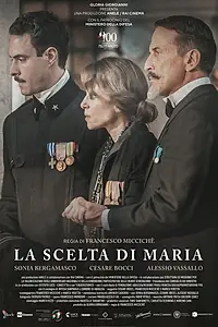 Главный постер фильма «La scelta di Maria (2021)»