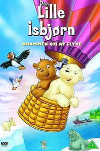 Главный постер мультфильма «Маленький полярный медвежонок (2001)»