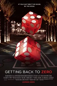 Постер к фильму «Getting Back to Zero (2013)»