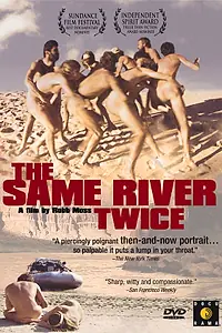 Постер к фильму «The Same River Twice (2003)»