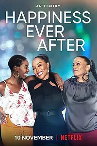 Главный постер фильма «Happiness Ever After (2021)»