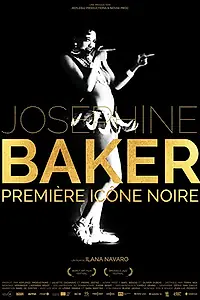 Постер к фильму «Joséphine Baker: Première icône noire (2018)»
