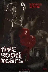 Постер к фильму «Five Good Years»