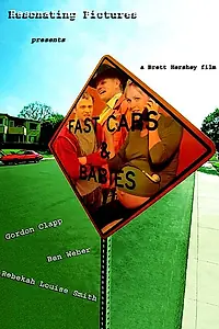 Постер к фильму «Fast Cars & Babies (2003)»
