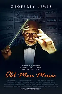 Постер к фильму «Old Man Music (2005)»