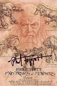 Главный постер фильма «Phil Tippett: Mad Dreams and Monsters (2019)»