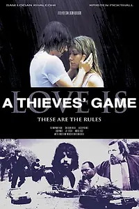 Постер к фильму «Love Is a Thieves' Game (2011)»