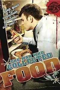 Постер к фильму «Человек, который коллекционировал еду (2010)»