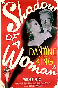 Главный постер фильма «Shadow of a Woman (1946)»