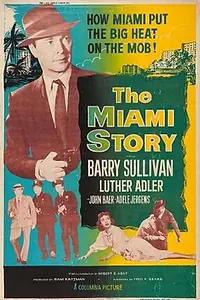 Главный постер фильма «The Miami Story (1954)»