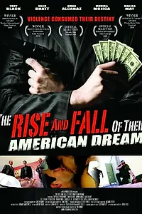Главный постер фильма «The Rise and Fall of Their American Dream (2010)»