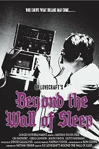 Постер к фильму «Beyond the Wall of Sleep (2009)»