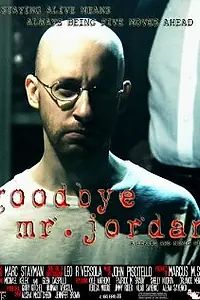 Постер к фильму «Goodbye Mr. Jordan (2009)»