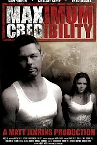 Постер к фильму «Maximum Credibility (2009)»