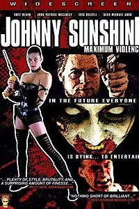 Главный постер фильма «Johnny Sunshine Maximum Violence (2008)»