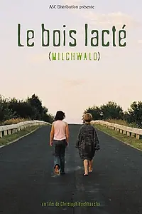 Постер к фильму «Молочный лес (2003)»