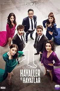 Постер к сериалу «Мечты и жизни (2022)»