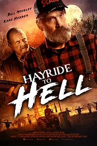 Главный постер фильма «Hayride to Hell (2022)»