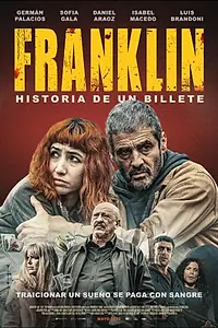 Постер к фильму «Franklin, historia de un billete (2022)»