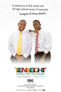 Главный постер фильма «Ten9Eight: Shoot for the Moon (2009)»
