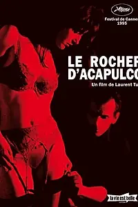 Постер к фильму «Le rocher d'Acapulco (1995)»