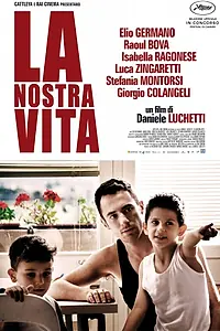 Главный постер фильма «Наша жизнь (2010)»