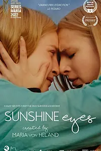 Постер к сериалу «Sunshine Eyes (2023)»