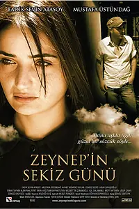 Постер к фильму «Восемь дней Зейнеп (2007)»