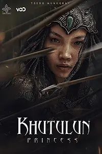 Постер к фильму «Princess Khutulun (2021)»