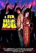 Постер к фильму «A Few Brains More (2012)»