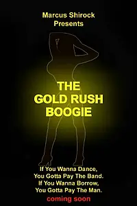 Постер к фильму «The Gold Rush Boogie»
