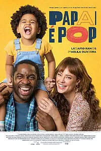 Постер к фильму «Papai é Pop (2021)»