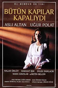 Постер к фильму «Bütün Kapılar Kapalıydı (1990)»