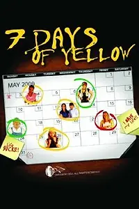 Главный постер фильма «7 Days of Yellow (2009)»