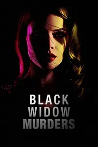 Постер к сериалу «Black Widow Murders (2022)»
